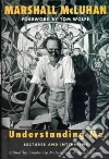 McLuhan Marshall, McLuhan Stephanie (EDT), Staines David (EDT), Wolfe Tom (FRW)