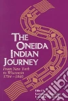 McLester L. Gordon (EDT), Hauptman Laurence M. (EDT), Oneida History Conference Committee (COR)