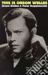 Welles Orson, Bogdanovich Peter, Rosenbaum Jonathan
