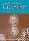 Goethe Johann Wolfgang Von, Oxenford John (TRN), Eckermann Johann Peter, Ellis Havelock (INT), Moorhead J. K.