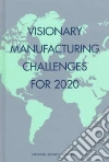 National Research Council (U. S.), Committee on Visionary Manufacturing Challenges (COR)