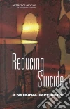 Goldsmith Sara K. (EDT), Pellmar T. C. (EDT), Kleinman A. M. (EDT), Bunney W. E. (EDT), Institute of Medicine (U. S.) Committee on Pathophysiology & Prevention of Adolescent & Adult Suicide (COR)