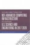 Committee on Future Directions for Nsf Advanced Computing Infrastructure to Support U.s. Science (COR)