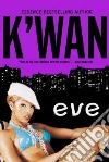 Foye K'Wan, K'Wan