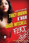 Brown Tracy, K'Wan, Mitchell Angel