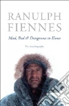 Fiennes Ranulph Sir