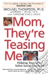 Thompson Michael, Cohen Lawrence J. Ph.D., Grace Catherine O'Neill
