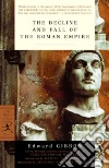 Gibbon Edward, Mueller Hans-Friedrich (EDT), Boorstin Daniel J. (INT), Piranesi Giovanni Battista (ILT)