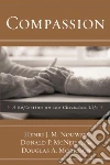 Nouwen Henri J. M., McNeill Donald P., Morrison Douglas A.