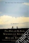 Sparks Nicholas, Sparks Micah