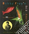 Flay Bobby, Schwartz Joan