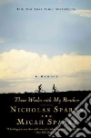 Sparks Nicholas, Sparks Micah