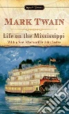 Twain Mark, Kaplan Justin (INT), Seelye John D. (AFT)
