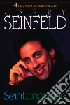 Seinfeld Jerry, Liebovitz Annie (CON), Edelstein Glen M. (CON)