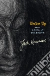 Kerouac Jack, Thurman Robert A. F. (INT)
