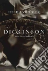 Vendler Helen Hennessy, Dickinson Emily
