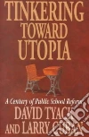 Tyack David B., Cuban Larry
