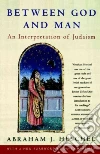 Heschel Abraham Joshua, Rothschild Fritz A. (EDT), Hartman David (FRW)
