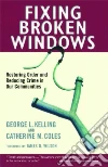 Kelling George L., Coles Catherine M.