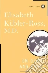 Kubler-Ross Elisabeth