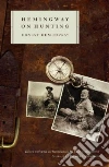 Hemingway Ernest, Hemingway Sean (EDT), Hemingway Patrick (FRW)