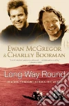 McGregor Ewan, Boorman Charley, Uhlig Robert