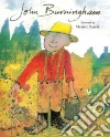 Burningham John, Burningham John (ILT), Sendak Maurice (FRW)