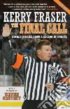 Fraser Kerry, Gretzky Wayne (FRW)