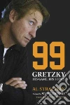 Strachan Al, Gretzky Wayne (CON), MacGregor Roy (FRW)