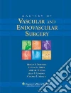 Zelenock Geralb B. M.D. (EDT), Huber Thomas S. M.D. Ph.D. (EDT), Messina Louis M. M.D. (EDT), Lumsden Alan B. M.D. (EDT)