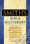 Smith William, Peloubet F. N. (EDT), Peloubet M. A. (EDT)
