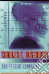 Rosenberg Charles E.