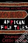 Mutwa Credo Vusa'Mazulu, Mutwa Vusamazulu Credo