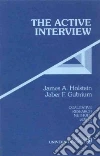 Holstein James A., Gubrium Jaber F.