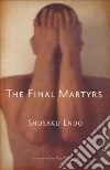 Endo Shusaku, Phillips Caryl (INT), Gessel Van C. (TRN)