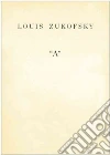 Zukofsky Louis, Ahearn Barry (INT)