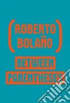 Bolano Roberto, Echevarria Ignacio (EDT), Wimmer Natasha (TRN)
