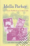 Parker Idella, Crussell Bud, Crussell Liz