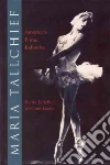 Tallchief Maria, Kaplan Larry