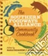 Southern Foodways Alliance (COR), Roahen Sara (EDT), Edge John T. (EDT), Brown Alton (FRW)