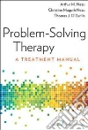 Nezu Arthur M. Ph.D., Nezu Christine Maguth Ph.D., D'Zurilla Thomas J. Ph.D.