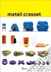 Crasset Matali, Midal Alexandra, Ryan Zoe (INT), Fichot Francis (EDT), Hoyer Andreas (EDT)