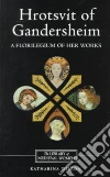 Hrotsvitha, Wilson Katharina M.