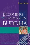 Thubten Yeshe, Courtin Robina (EDT), Lhundup Sopa Geshe (FRW)