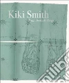 Smith Kiki, Weitman Wendy