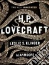 Lovecraft H. P., Klinger Leslie S. (EDT), Moore Alan (INT)