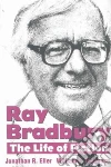 Eller Jonathan R., Kent State University Press, Touponce William F., Nolan William F. (FRW), Bradbury Ray