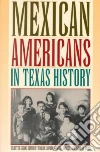 Zamora Emilio (EDT), Orozco Cynthia (EDT), Rocha Rodolfo (EDT), Texas State Historical Association (COR), Mexican Americans in Texas History Conference (EDT)