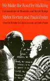 Horton Myles, Freire Paulo