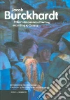 Burckhardt Jacob, Ghelardi Maurizio (INT), Britt David (TRN), Beamish Caroline (TRN)